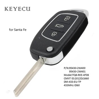 Keyecu Flip Tālvadības Auto Atslēgu Fob, 3 Pogas 433MHz 4D60 Mikroshēmu Hyundai Santa Fe 2012 2013 2014 2015 P/N: 95430-2W400